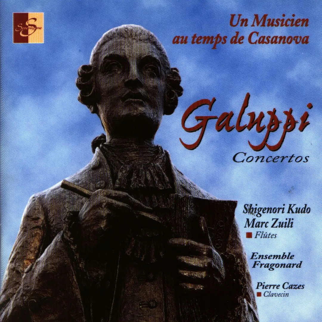 Un Musicien au temps de Casanova - Galuppi Concertos