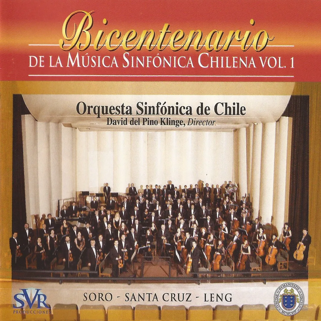Bicentenario de la música sinfónica chilena, vol. 1