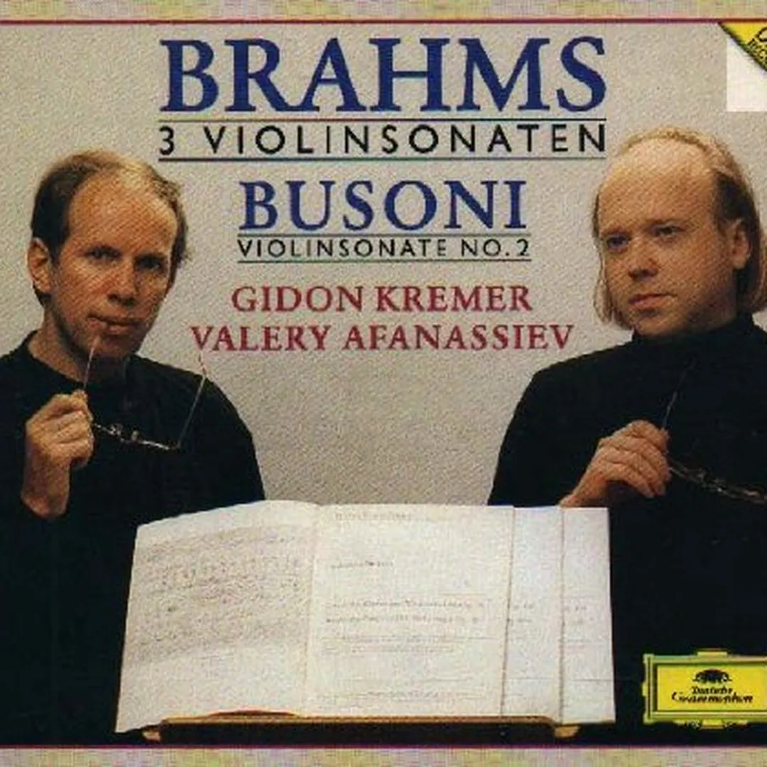 Brahms: 3 Violinsonaten / Busoni: Violinsonate no. 2