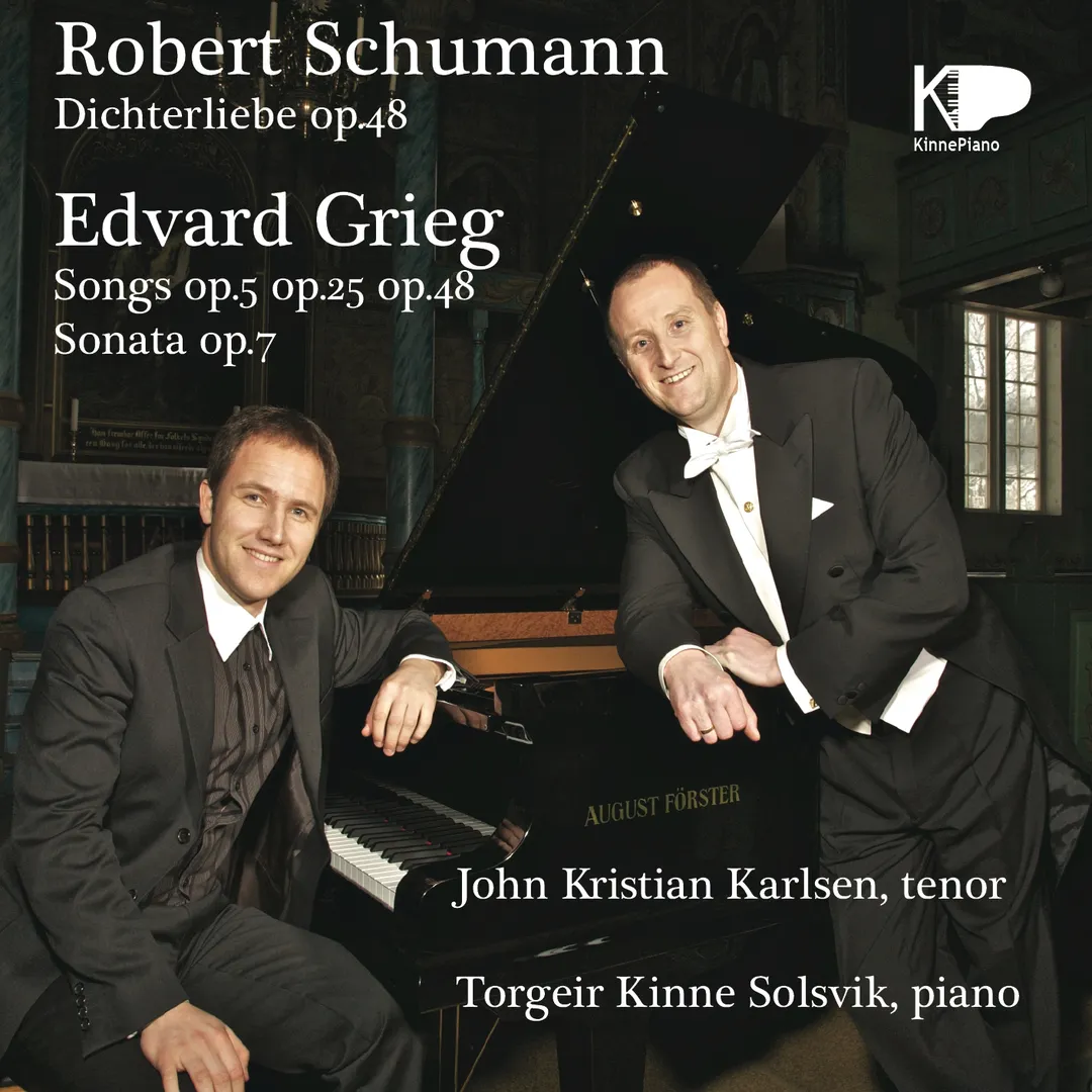 Schumann: Dichterliebe, op. 48 / Grieg: Songs, op. 5, op. 25, op. 48 / Sonata, op. 7