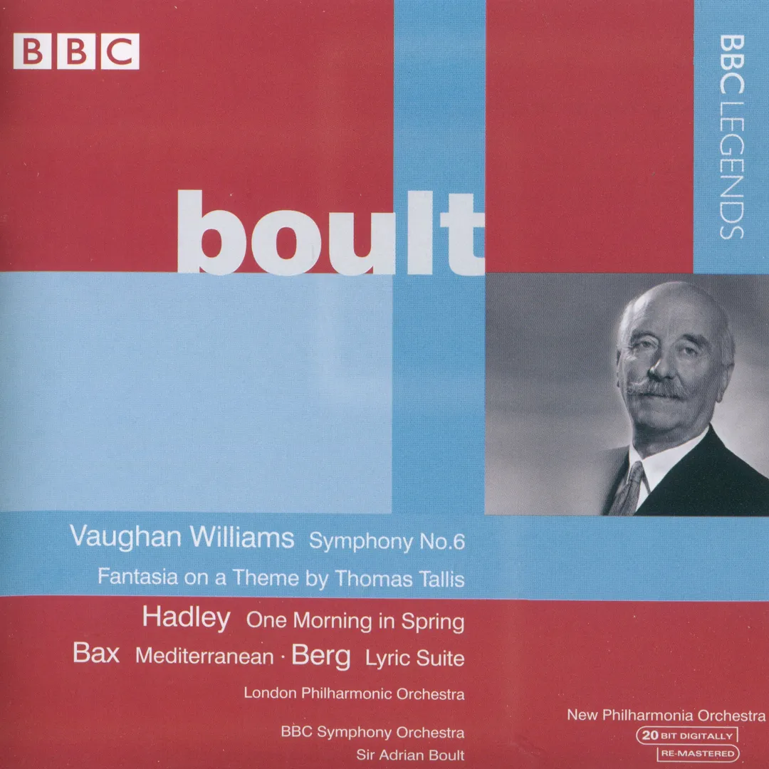 Vaughan Williams: Symphony no. 6 / Fantasia on a Theme by Thomas Tallis / Hadley: One Morning in Spring / Bax: Mediterranean / Berg: Lyric Suite