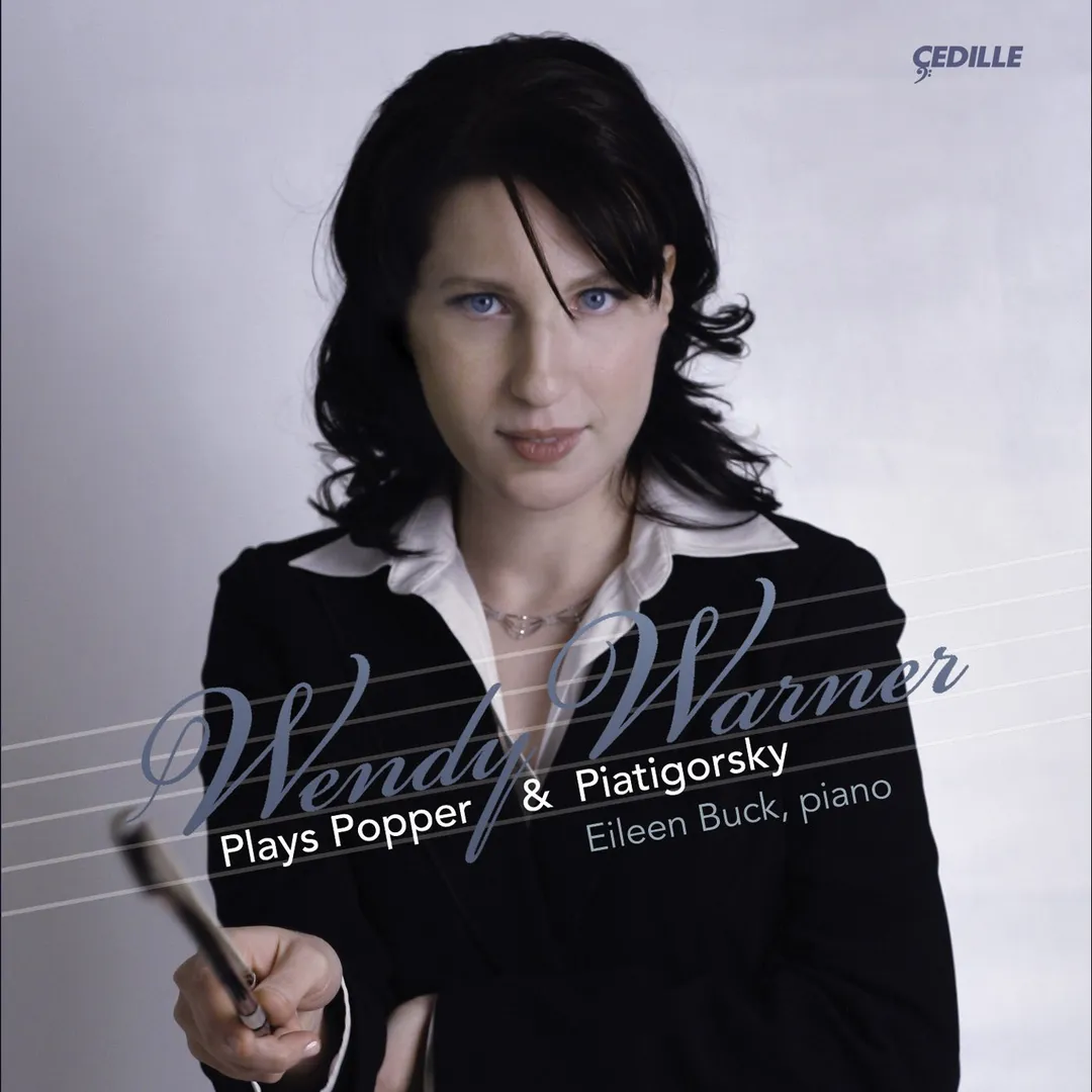 Wendy Warner Plays Popper & Piatigorsky