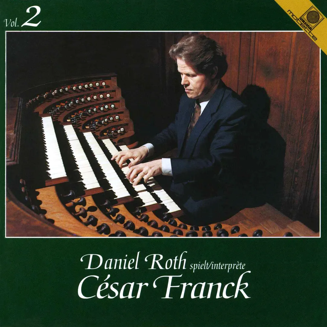 Daniel Roth interprete César Franck, Vol. 2