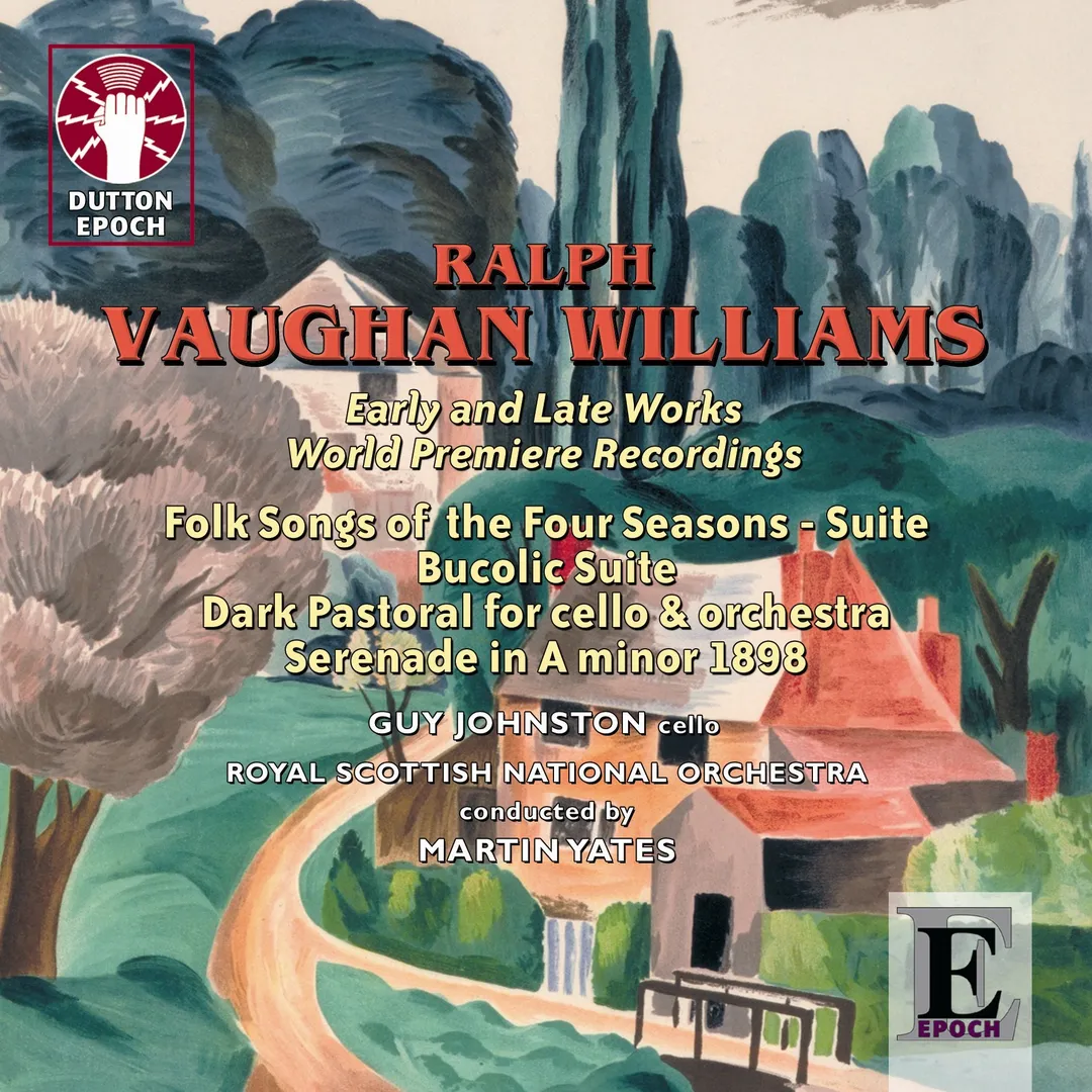 Folk Songs of the Four Seasons Suite / Bucolic Suite / Dark Pastoral for Cello & Orchestra / Serenade in A Minor (1898)