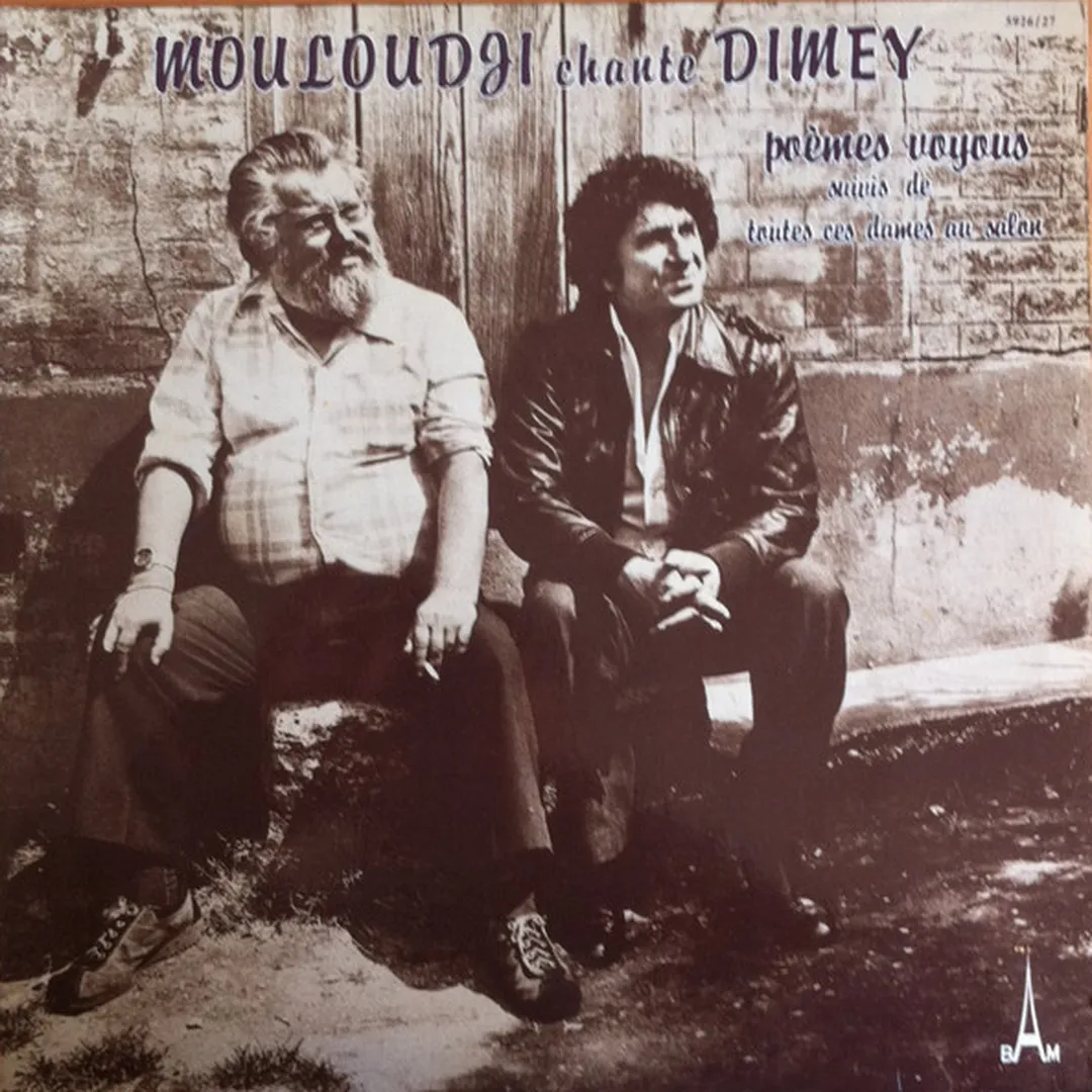 Mouloudji chante Dimey: Poèmes voyous