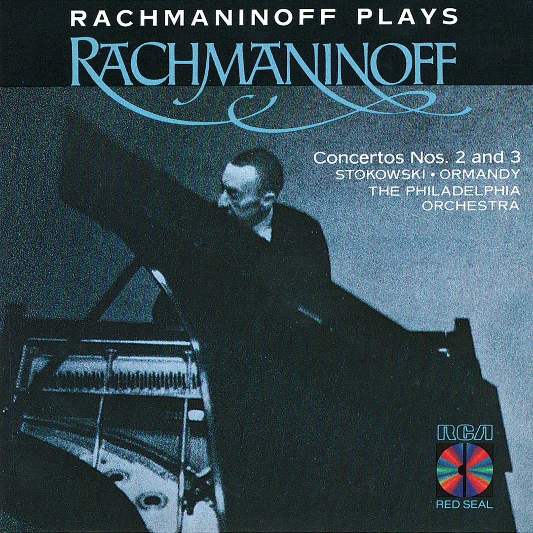 Rachmaninoff Plays Rachmaninoff: Concertos 2 & 3