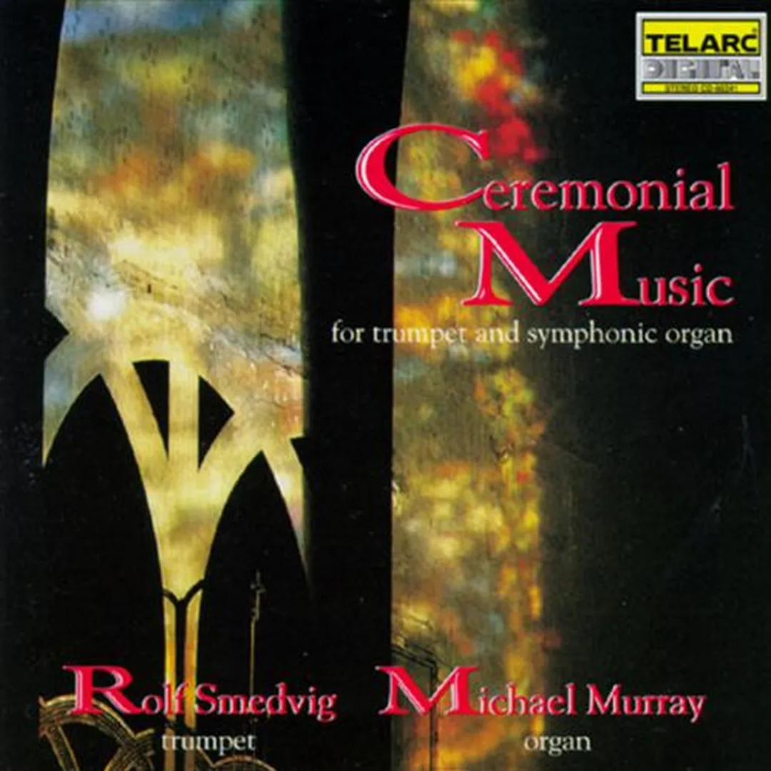 Ceremonial Music for Trumpet and Symphonic Organ