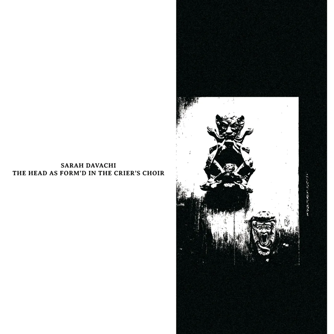 The Head as Form’d in the Crier’s Choir