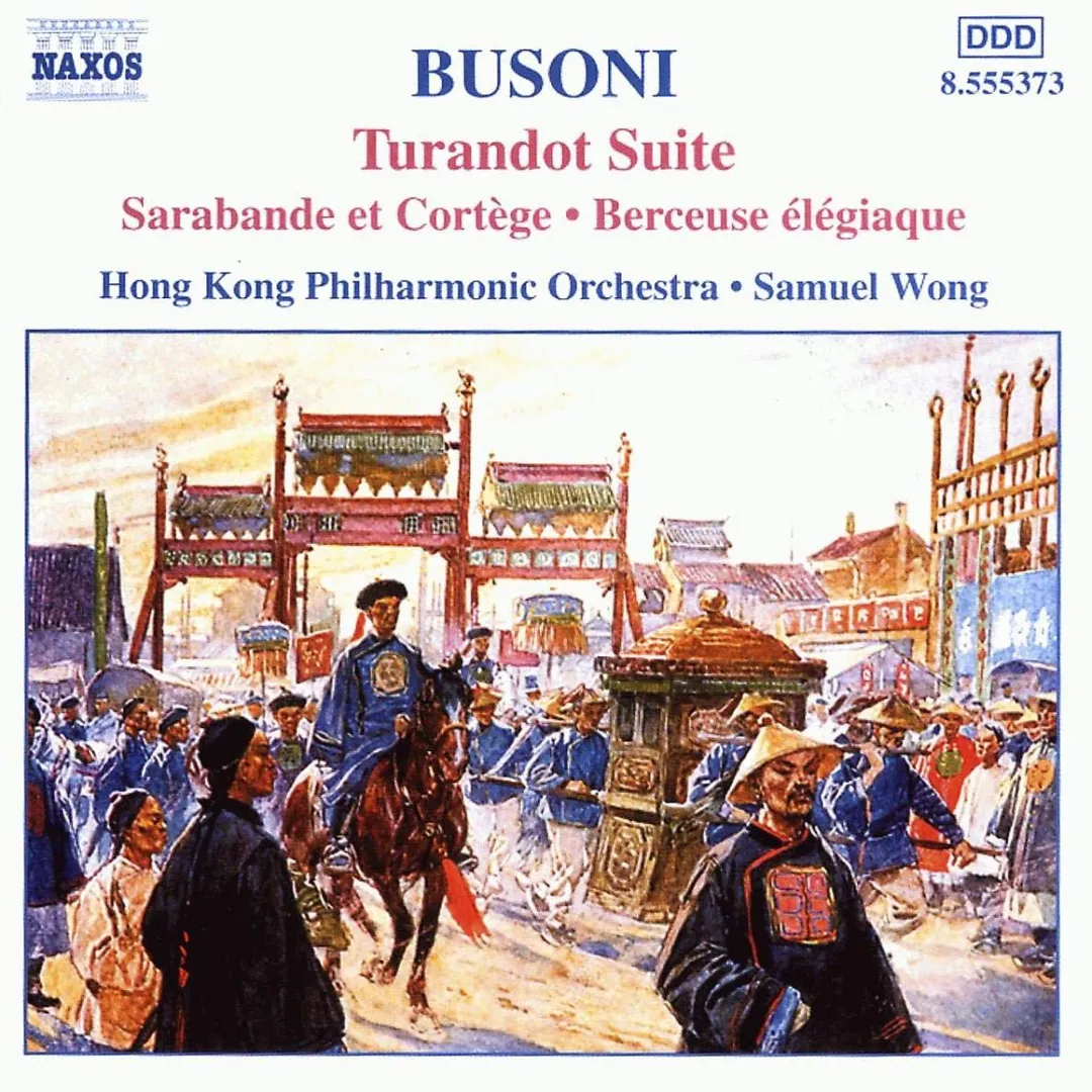 Turandot Suite / Sarabande et Cortège / Berceuse élégiaque