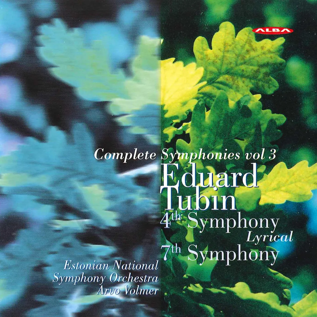 Complete Symphonies, Volume 3: 4th Symphony "Lyrical" / 7th Symphony