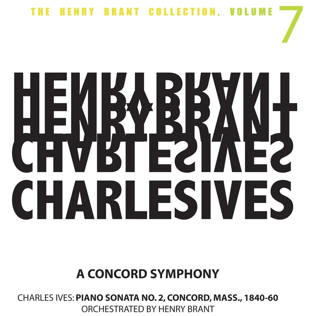 The Henry Brant Collection, Volume 7: A Concord Symphony
