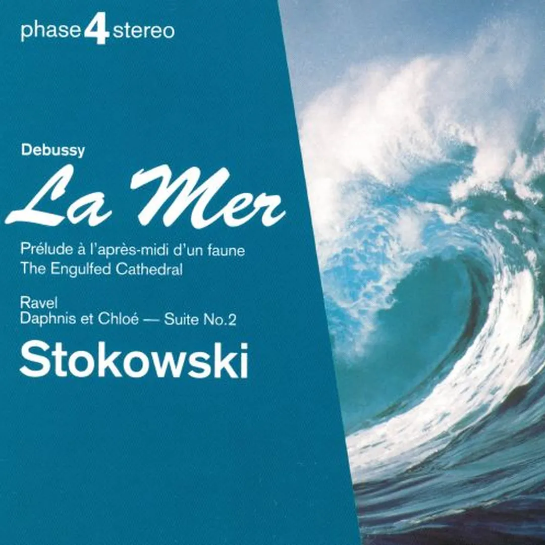 Debussy: La Mer / Ravel: Daphnis & Chloe Suite 2