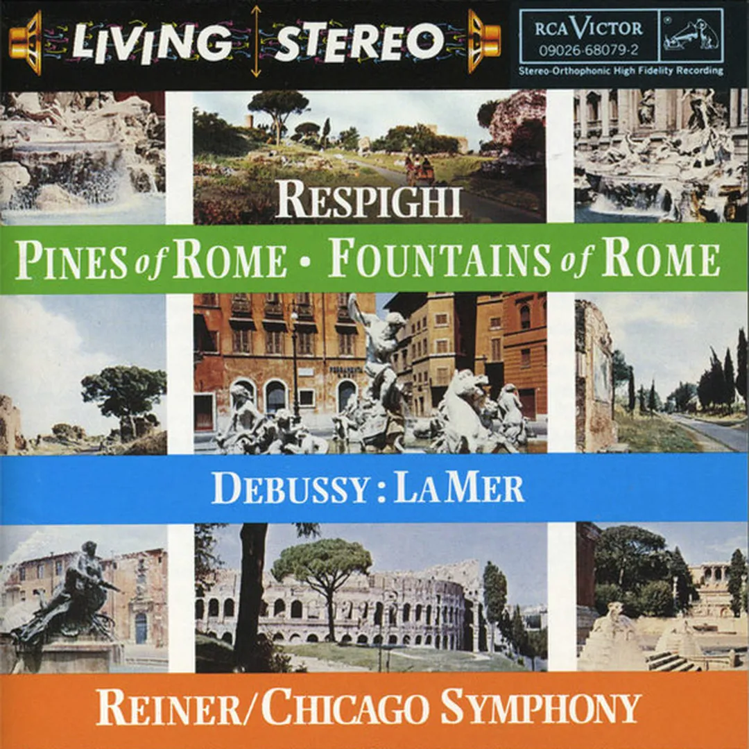 Respighi: Pines of Rome / Fountains of Rome / Debussy: La Mer