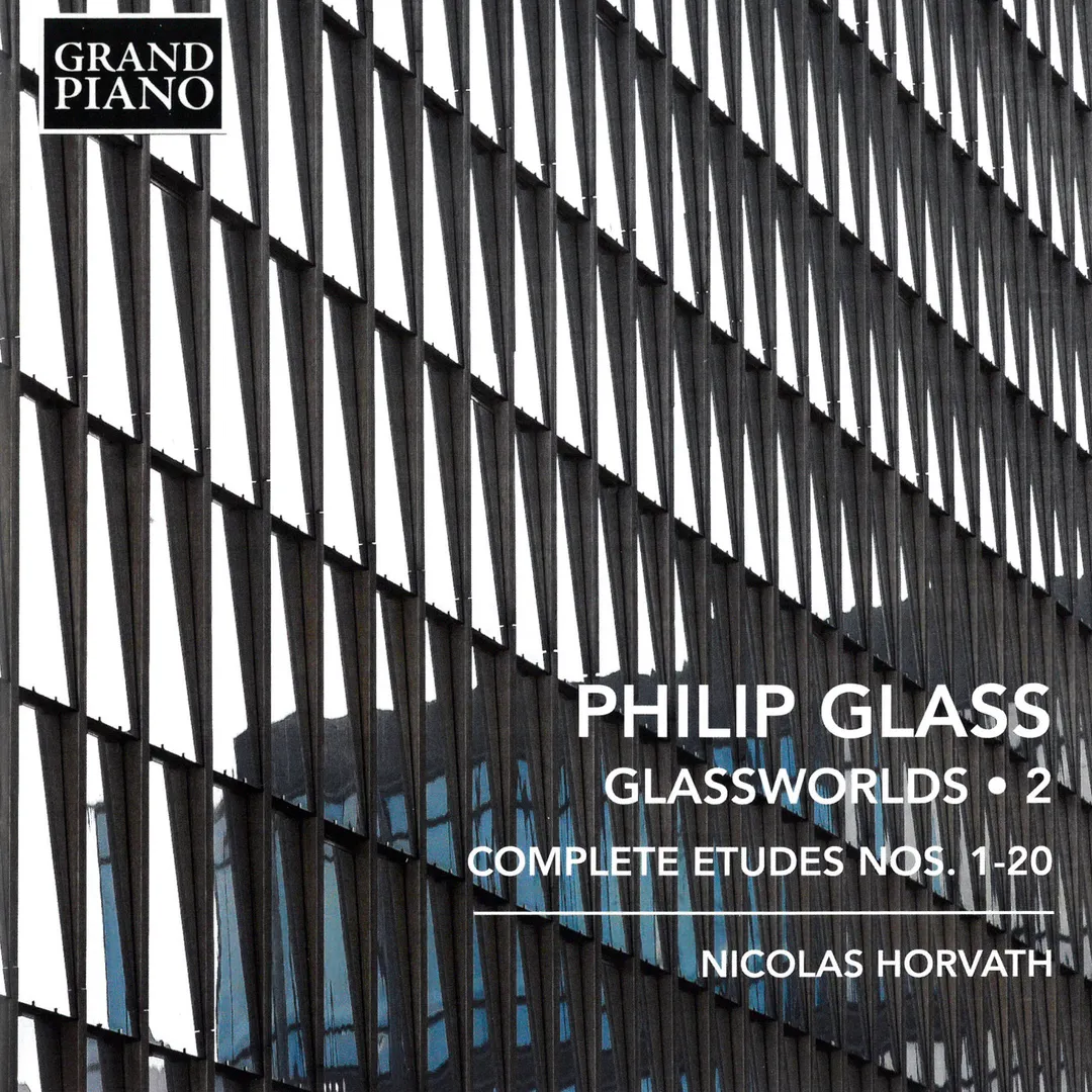 Glassworlds 2: Complete Etudes nos. 1-20