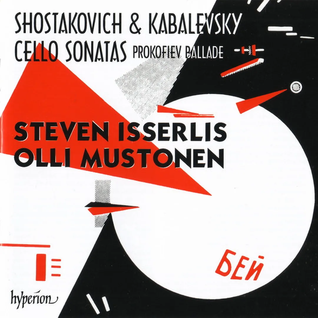 Shostakovich, Kabalevsky: Cello Sonatas / Prokofiev: Ballade