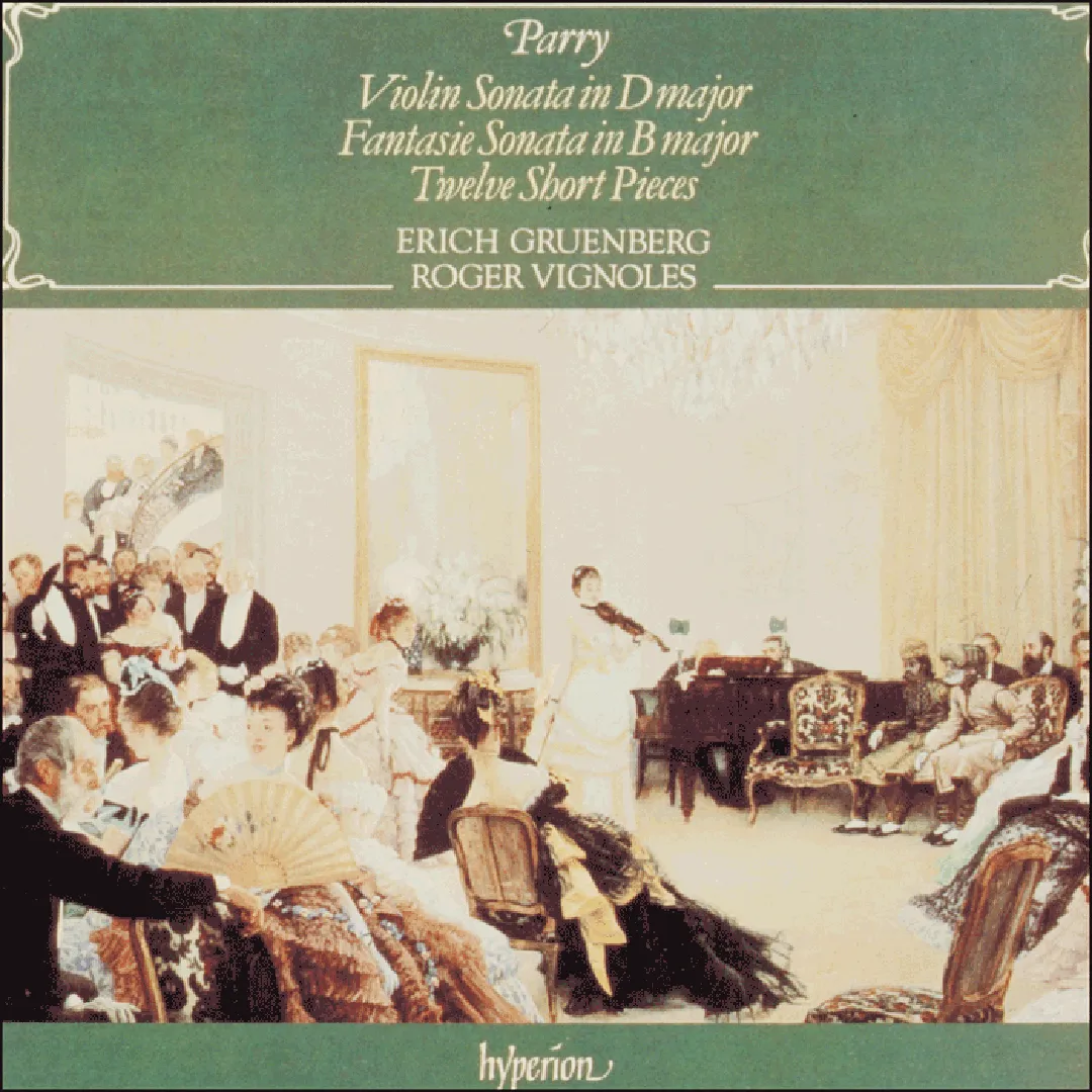 Violin Sonata in D major / Fantasie Sonata in B major / Twelve Short Pieces