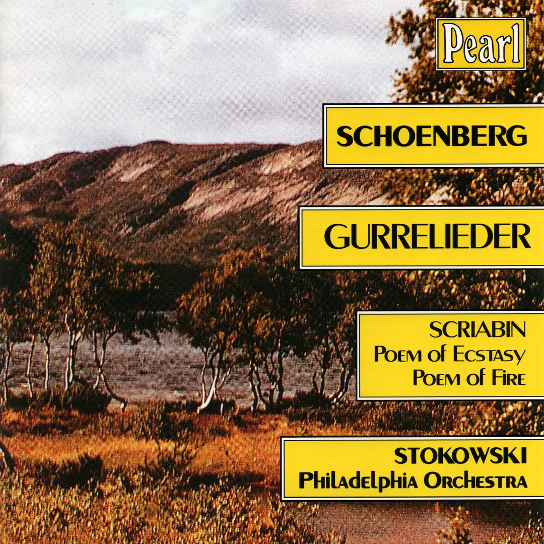 Schoenberg: Gurrelieder / Scriabin: Poem of Ecstasy / Poem of Fire