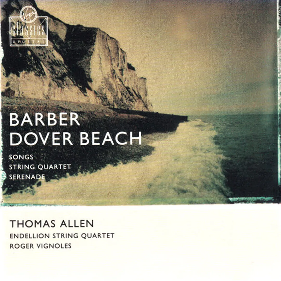 Dover Beach / Songs / String Quartet / Serenade