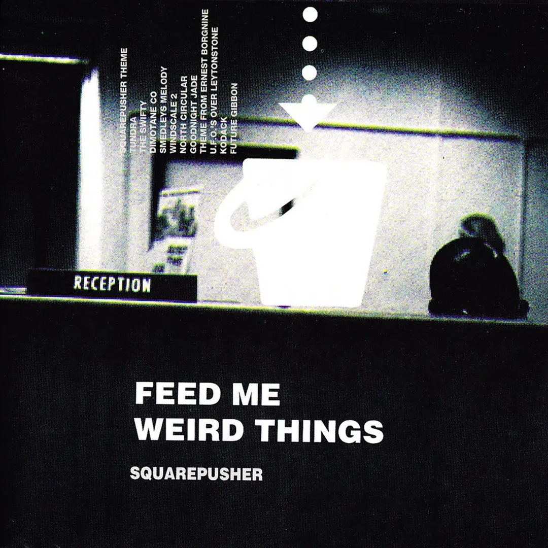Feed Me Weird Things