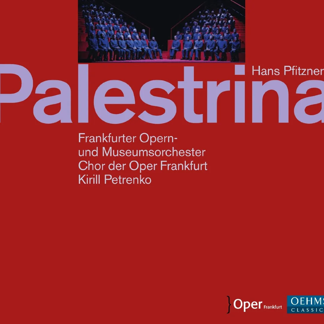 Palestrina (Chor der Oper Frankfurt & Frankfurter Opern- und Museumsorchester feat. conductor: Kirill Petrenko)
