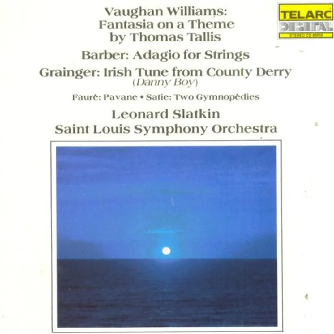 Vaughan Williams: Fantasia on a Theme by Thomas Tallis / Barber: Adagio for Strings / Grainger: Irish Tune from County Derry