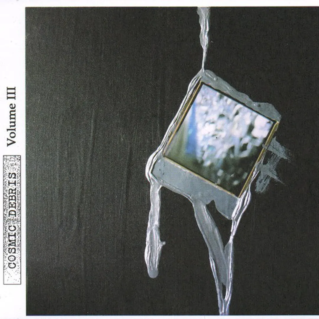Cosmic Debris Volume III