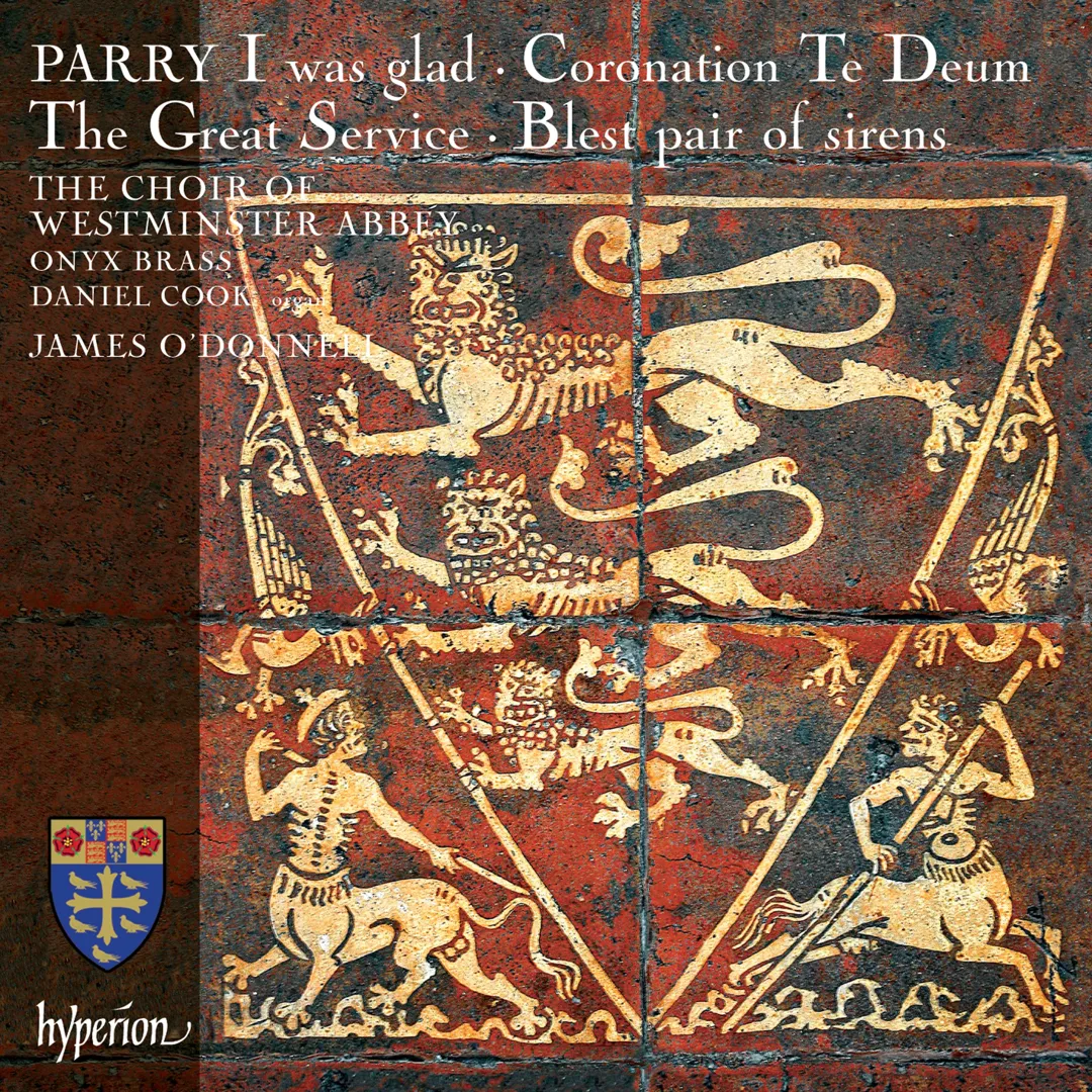 I was glad / Coronation Te Deum / The Great Service / Blest pair of sirens
