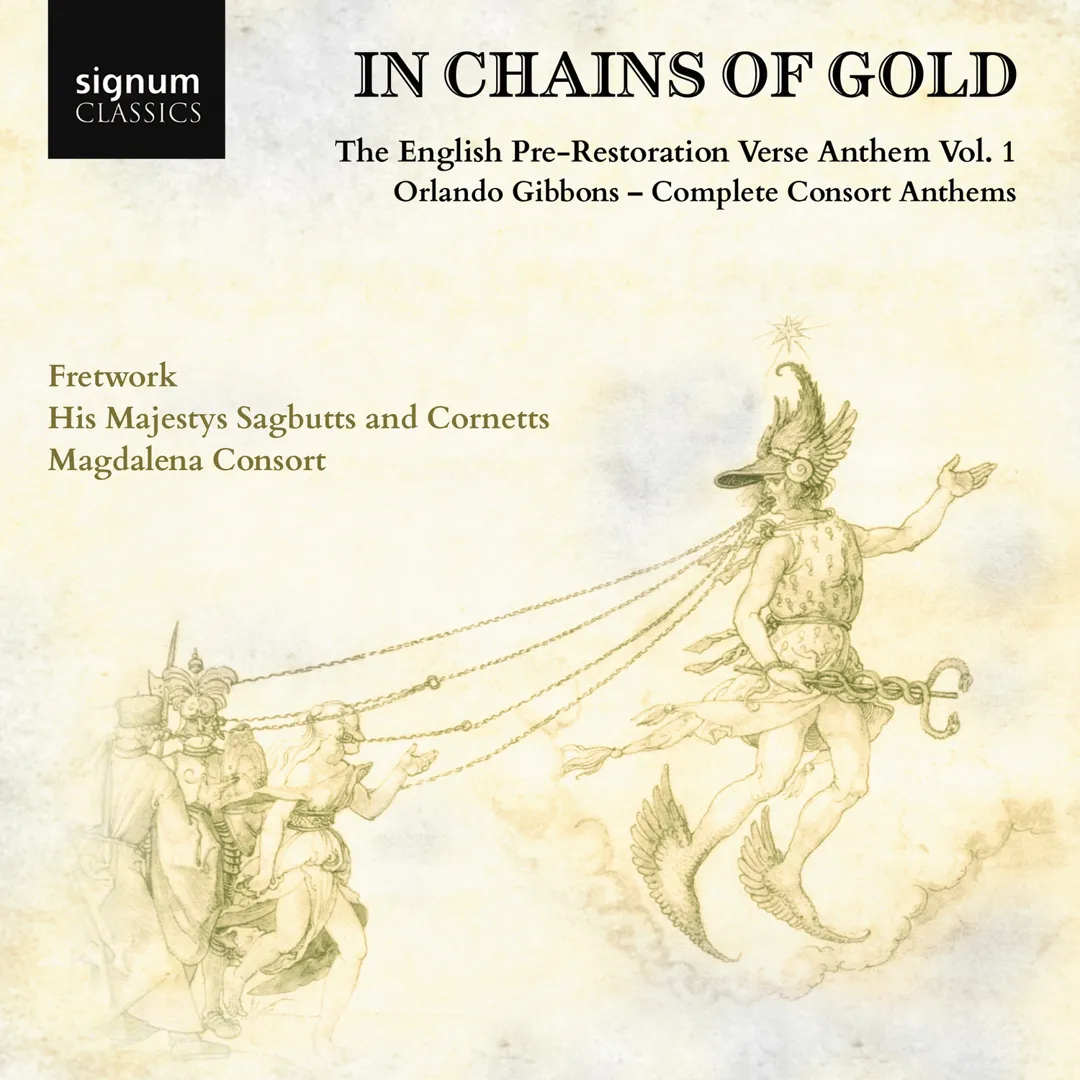 "In Chains of Gold", The English Pre-Restoration Verse Anthem, Vol. 1: Orlando Gibbons, Complete Consort Anthems