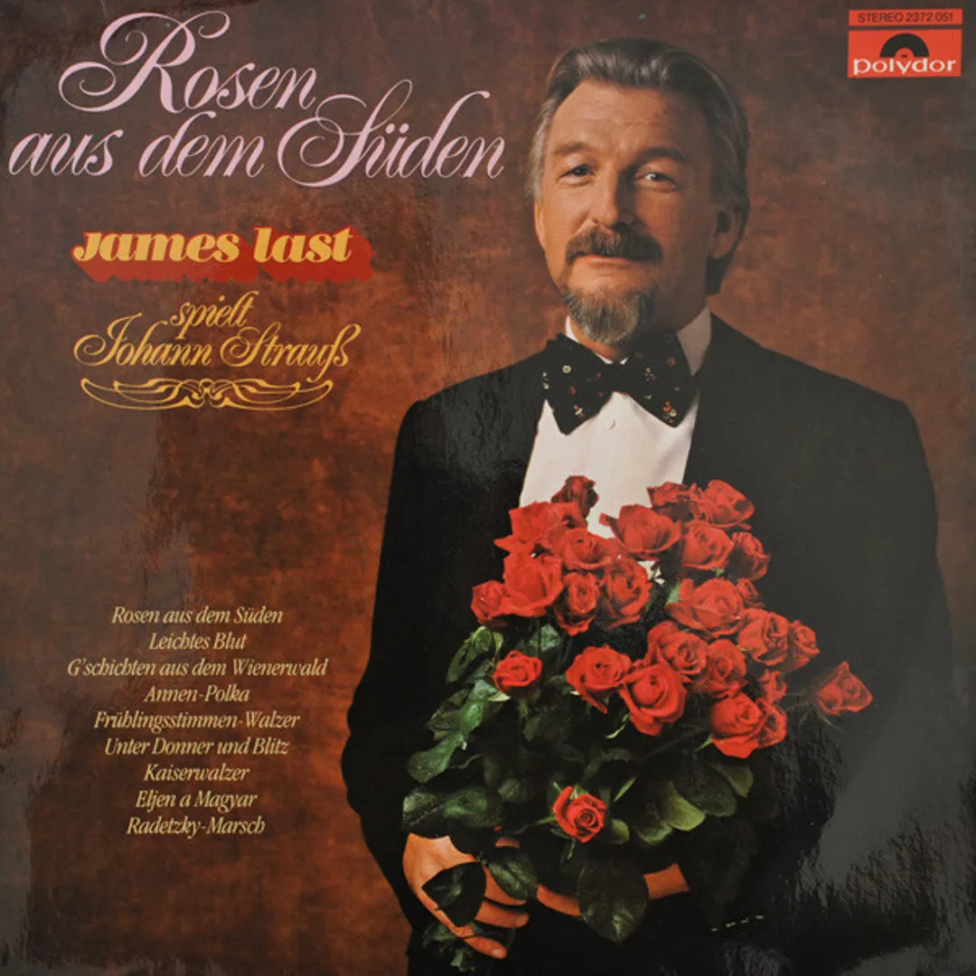 Rosen aus dem Süden: James Last spielt Johann Strauss