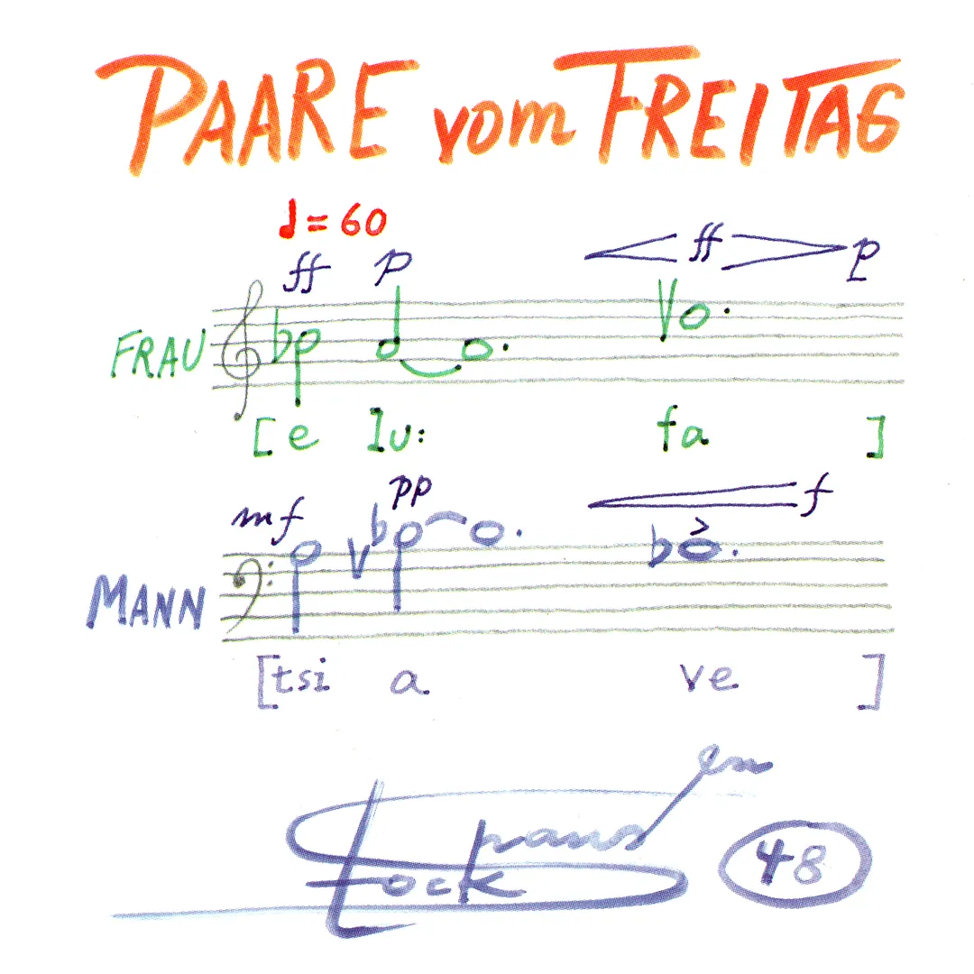 PAARE vom FREITAG, mit Sopran, Baß, elektronischen Instrumenten (1992/1999)