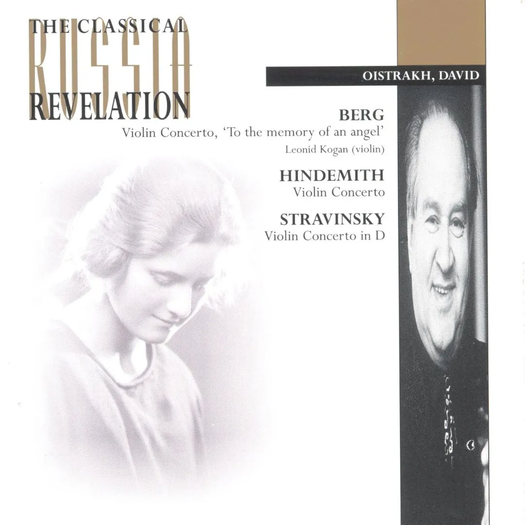 Berg: Violin Concerto, 'To the Memory of an Angel' / Hindemith: Violin Concerto / Stravinsky: Violin Concerto in D