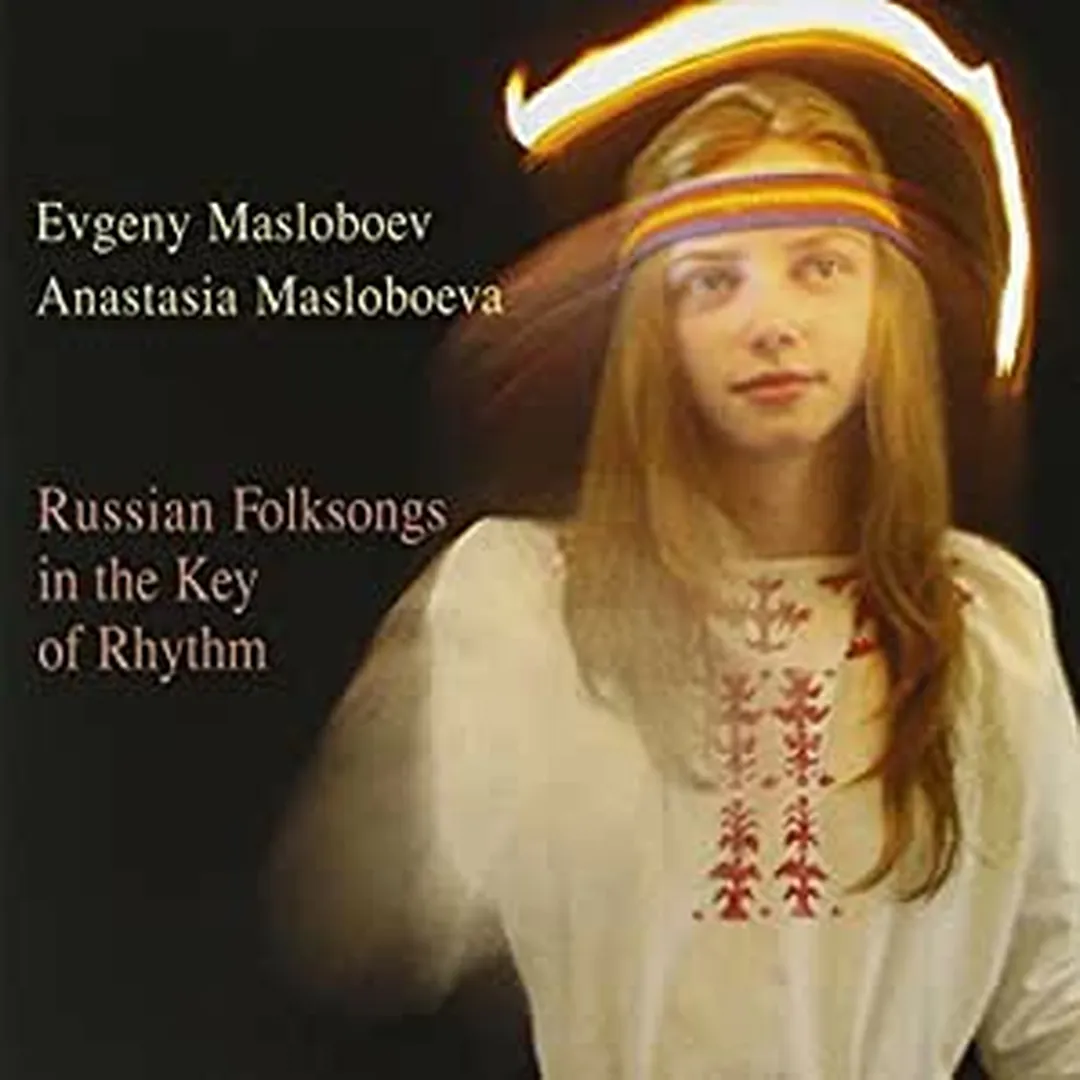Russian Folksongs in the Key of Rhythm