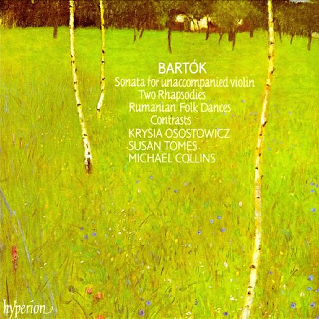 Sonata for Unaccompanied Violin / Two Rhapsodies / Rumanian Folk Dances / Contrasts