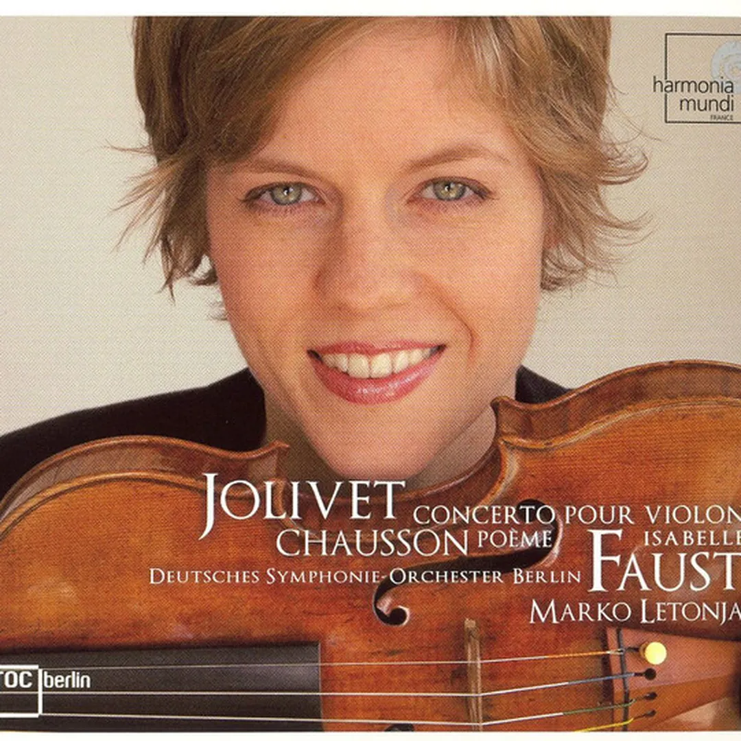 Jolivet: Concerto pour violon / Chausson: Poème