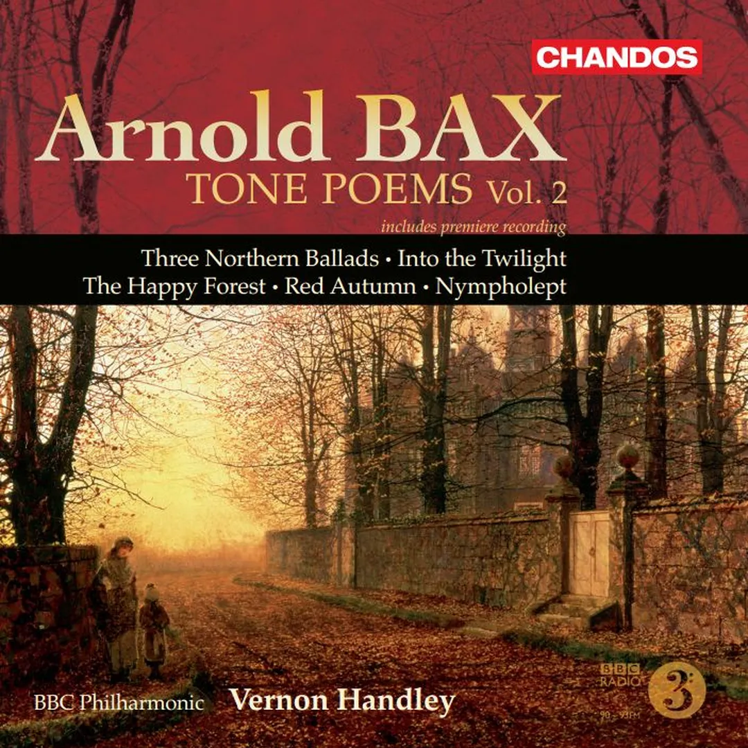 Tone Poems, Volume 2: Three Northern Ballads / Into the Twilight / The Happy Forest / Red Autumn / Nympholept