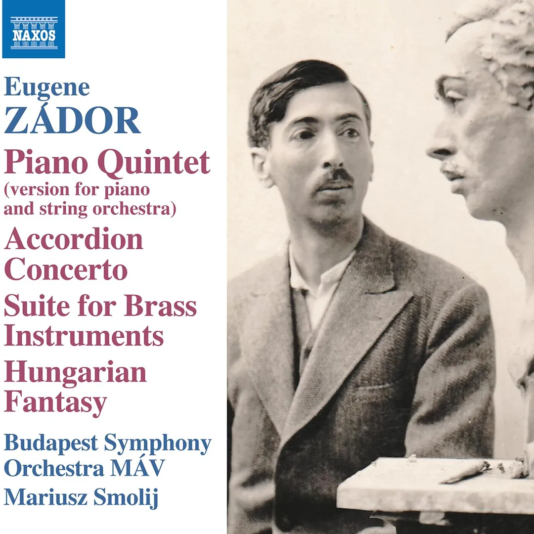 Piano Quintet (version for piano and string orchestra) / Accordion Concerto / Suite for Brass Instruments / Hungarian Fantasy