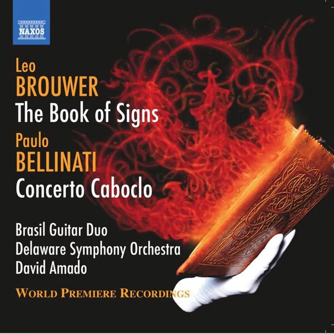 Leo Brouwer: The Book of Signs / Paulo Bellinati: Concerto Caboclo