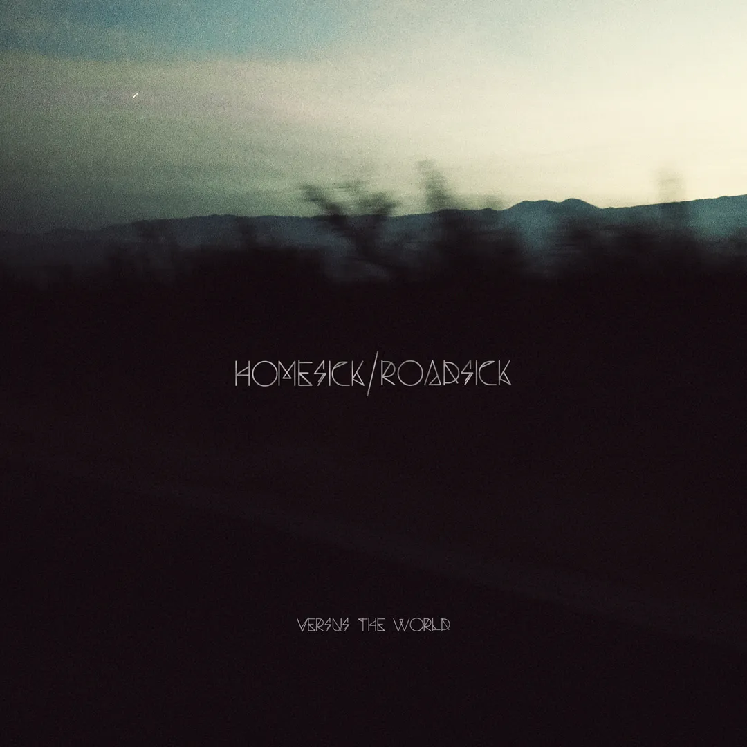 Homesick / Roadsick