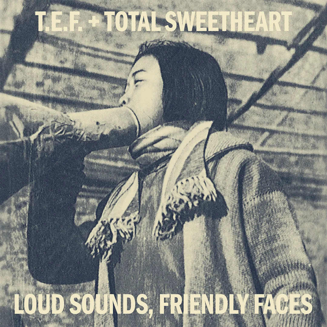 Loud Sounds, Friendly Faces