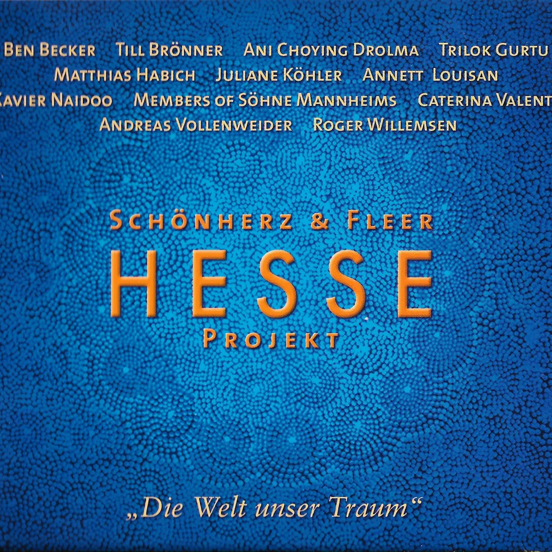 Hesse Projekt „Die Welt unser Traum”