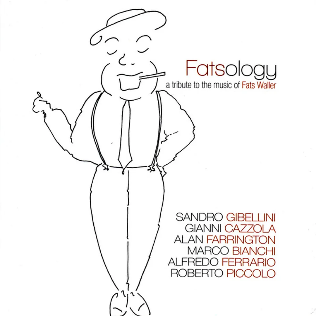 Fatsology (A Tribute to the Music of Fats Waller)