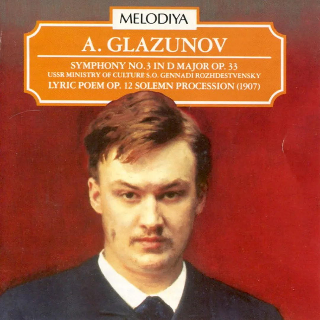 Symphony no. 3 in D major, op. 33 / Lyric Poem, op. 12 / Solemn Procession (1907)
