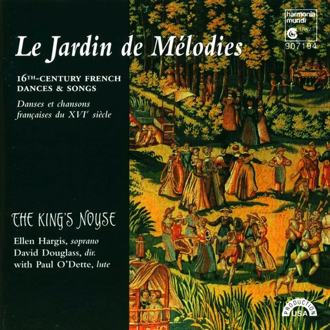 Le Jardin de Mélodies: 16th-century French Dances & Songs