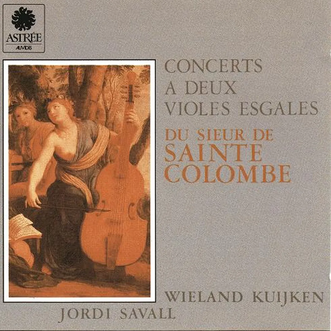 Concerts a Deux Violes Esgales du Sieur de Sainte Colombe, Tome II (Wieland Kuijken & Jordi Savall)