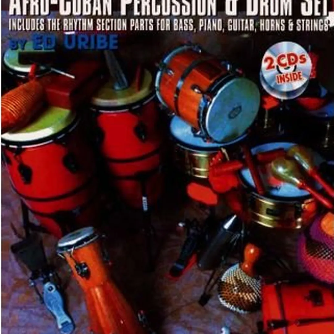 Afro-Cuban Percussion & Drum Set: Includes the Rhythm Section Parts for Bass, Piano, Guitar, Horns & Strings
