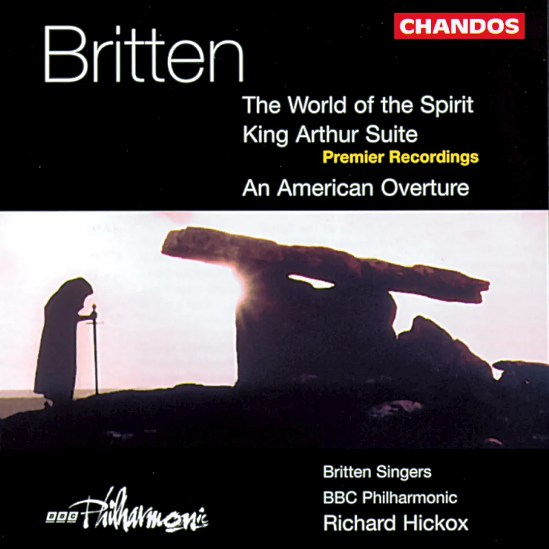 The World of the Spirit / King Arthur Suite / An American Overture
