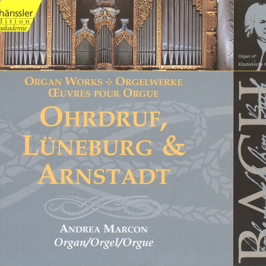 Organ Works: Ohrdruf, Lüneburg & Arnstadt