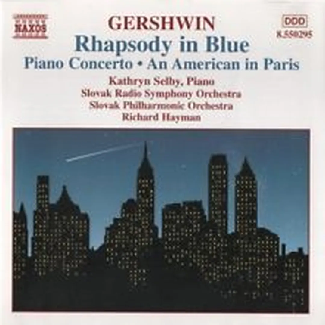 Rhapsody in Blue / Piano Concerto in F / An American in Paris