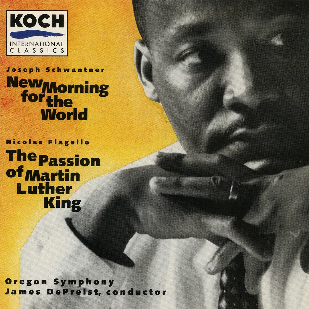 Schwantner: New Morning for the World / Flagello: The Passion of Martin Luther King