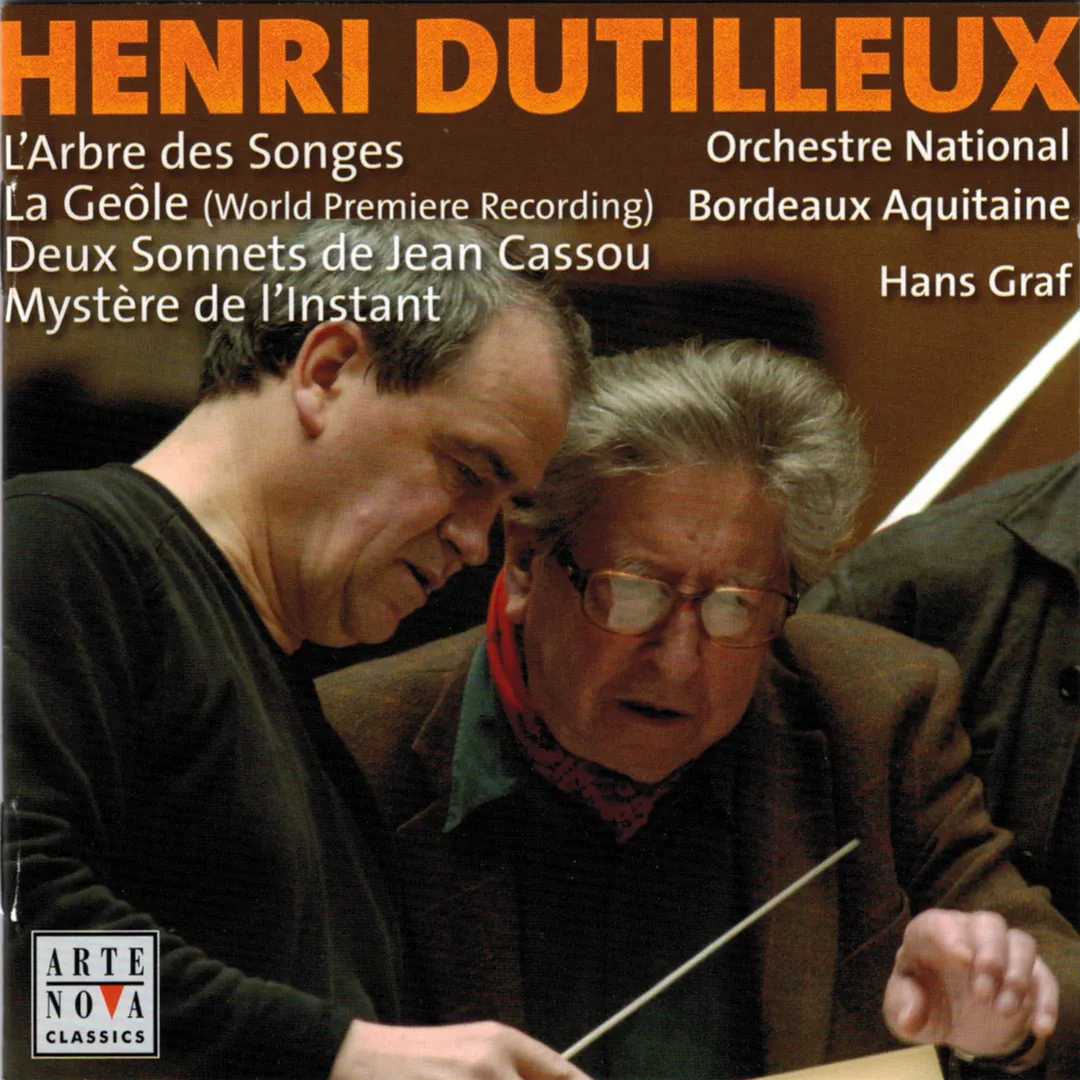 Orchestral Works, Vol. 3: L'Arbre des songes / La Geôle / Deux Sonnets de Jean Cassou / Mystère de l'instant